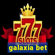 galaxia bet